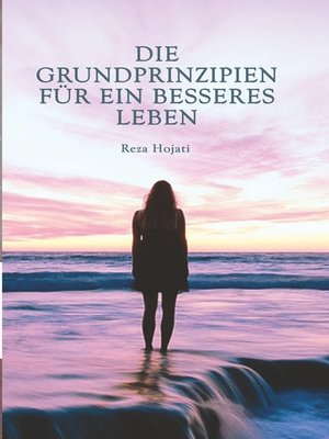 cover image of Die Grundprinzipien für ein besseres Leben